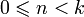 0\leqslant n<k
